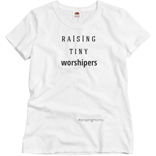 raising tiny worshipers