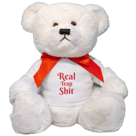 Real Trap Shit Real Trap Shit
