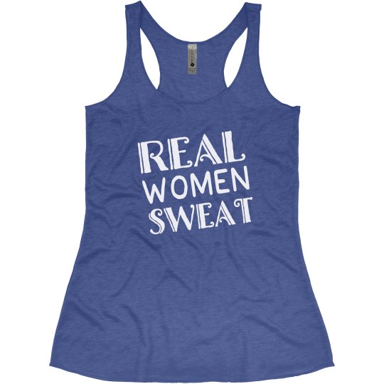REAL WOMEN SWEAT