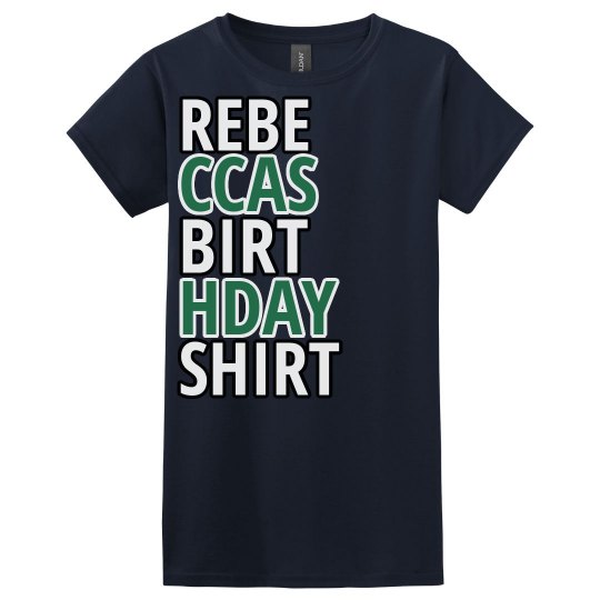 Rebecca's birthday shirt
