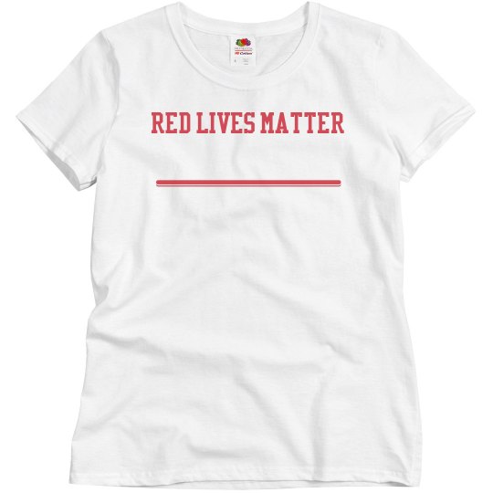 Red Lives Matter