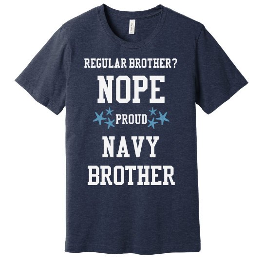 Regular brother? No.