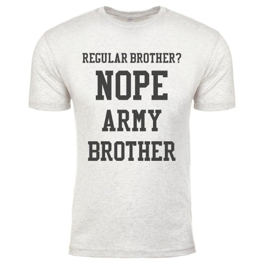 Regular brother? No.