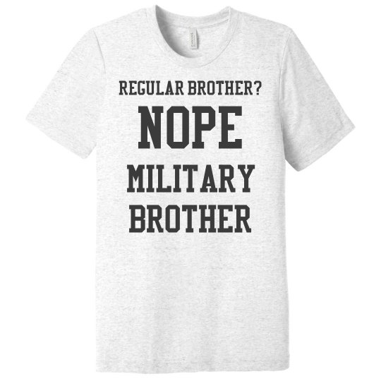 Regular brother? No. Regular brother? No.