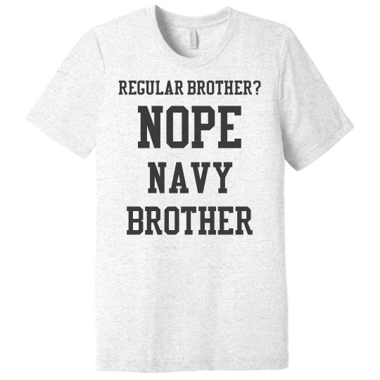 Regular brother? No.