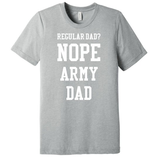 Regular dad? No. Regular dad? No.
