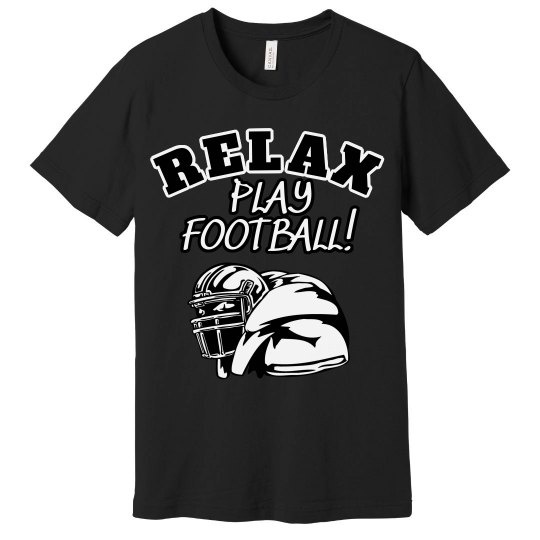 Relax...Play Football