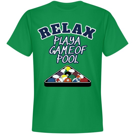 Relax...Play Pool Relax...Play Pool