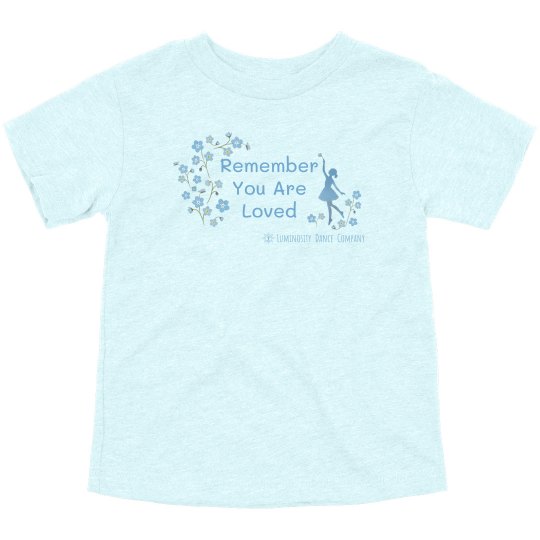 Remember You Are Loved