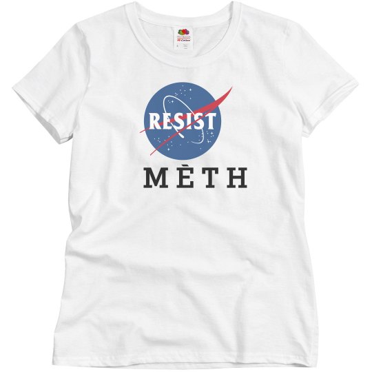 Resist Meth