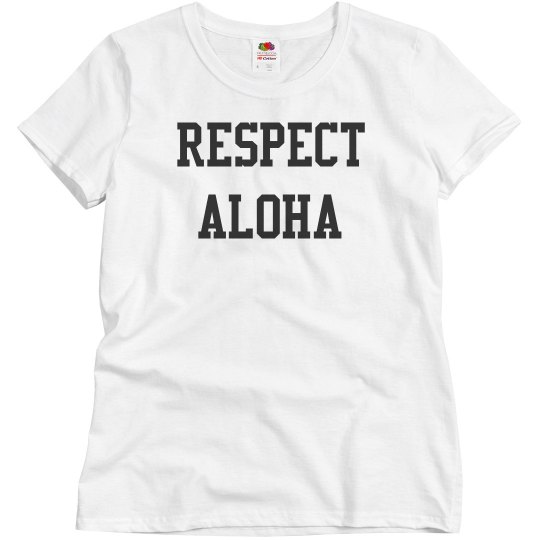 Respect Aloha Hawaii Top Respect Aloha Hawaii Top