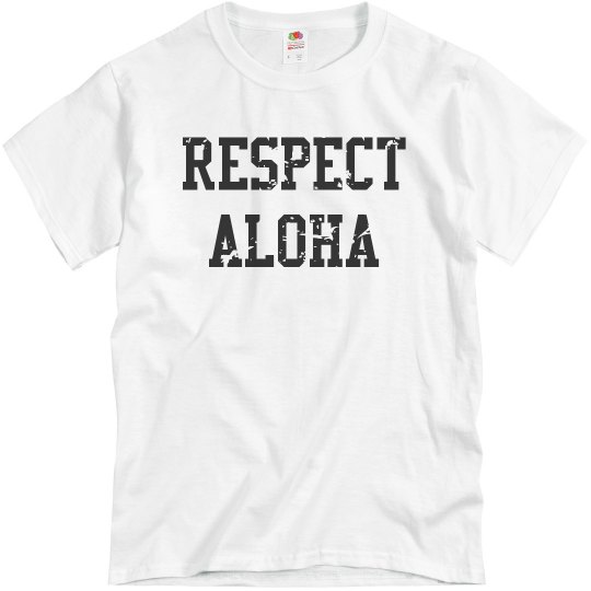 Respect Aloha Hawaii Top Respect Aloha Hawaii Top