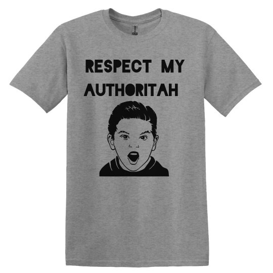 Respect my Authoritah T-shirt 