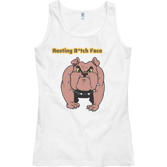 Resting B*tch Tank Top.