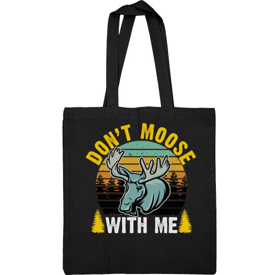 Retro – Don't Moose with Me