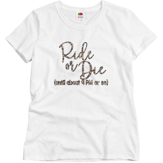 Ride or die Ride or die