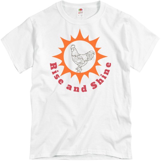 Rise and Shine Rise and Shine