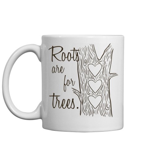 Roots are for Trees (2)