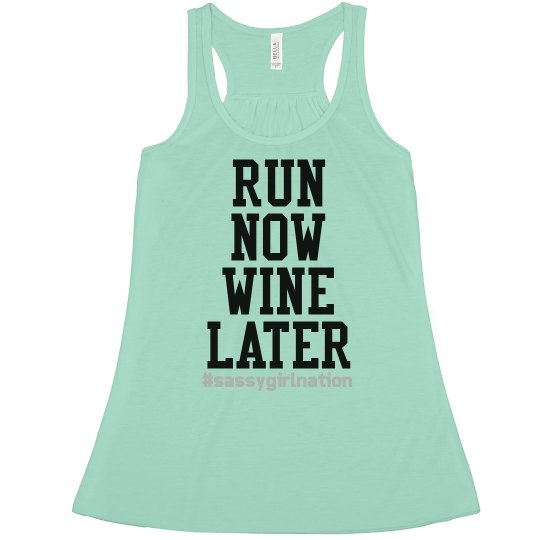Run now, wine later