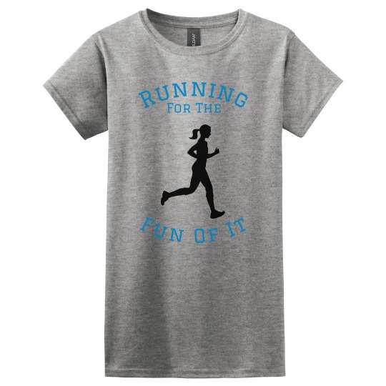 Running For The Fun Of It Running For The Fun Of It