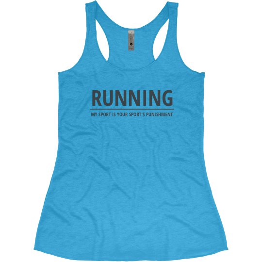 Running... Your Sport's Punishment