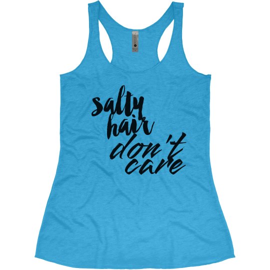 salty hair, don't care