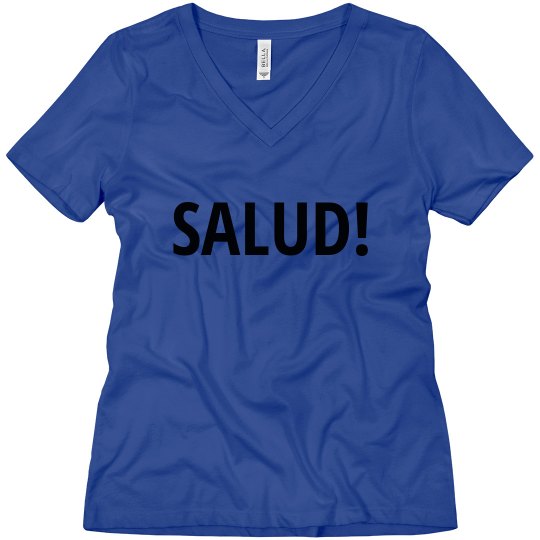 Salud! Salud!