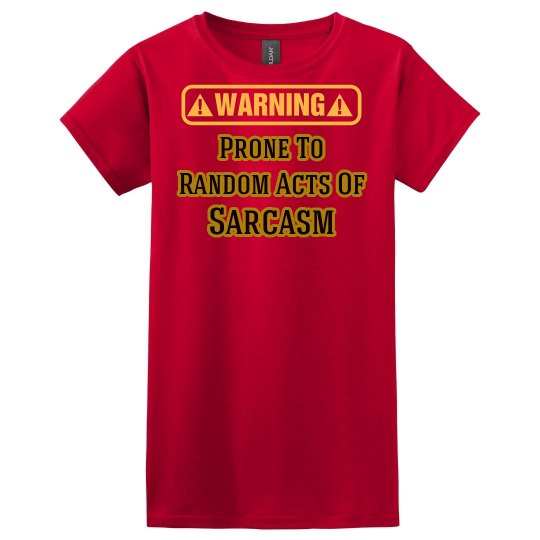 Sarcasm Warning T-Shirt Sarcasm Warning T-Shirt