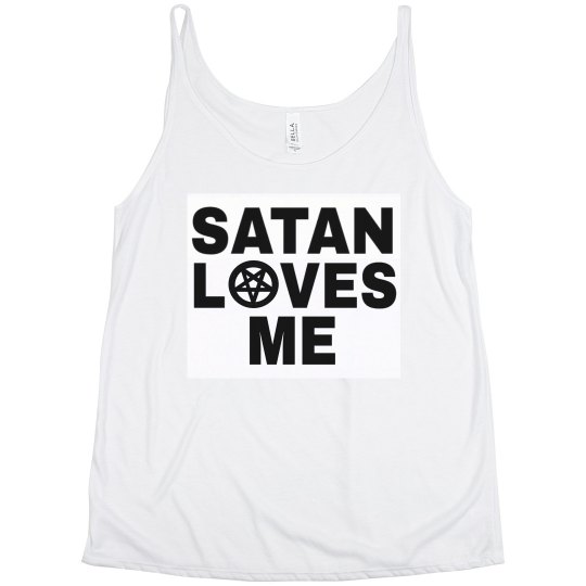 Satan Loves Me
