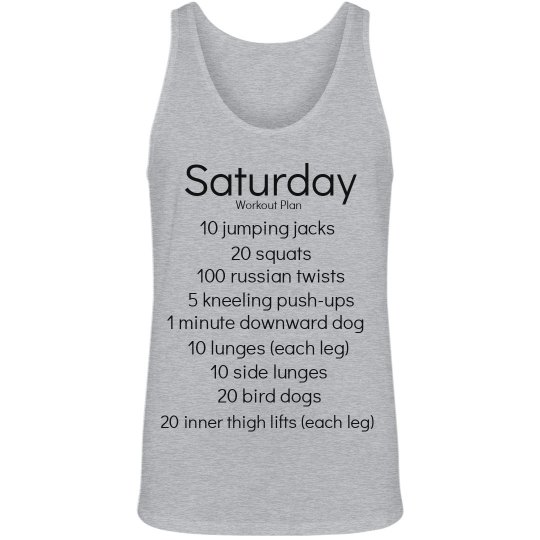 Saturday workout plan tank top