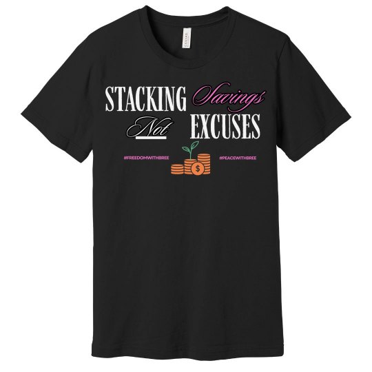 SAVINGS not excuses SAVINGS not excuses
