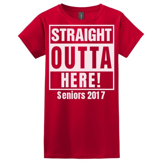 Seniors 2017 Outta Here