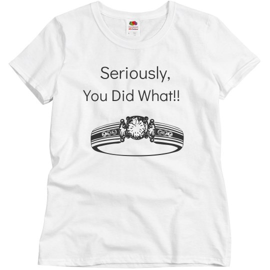 seriously you did what seriously you did what