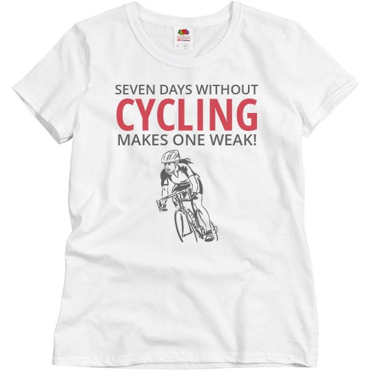 Seven days without cycling makes one weak Seven days without cycling makes one weak
