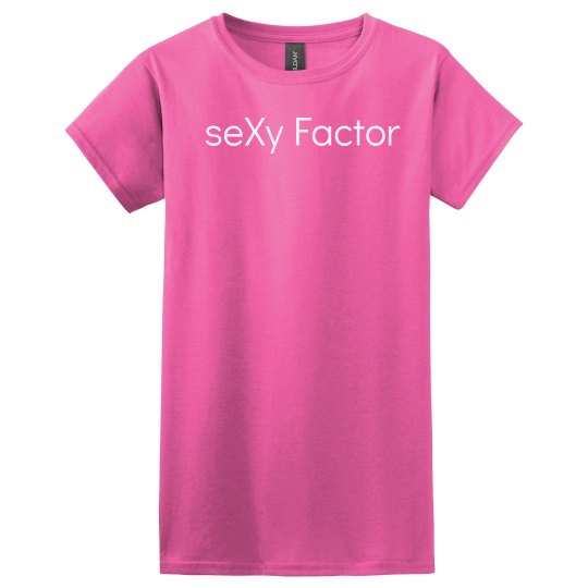 seXy Factor Women's T-Shirt seXy Factor Women's T-Shirt