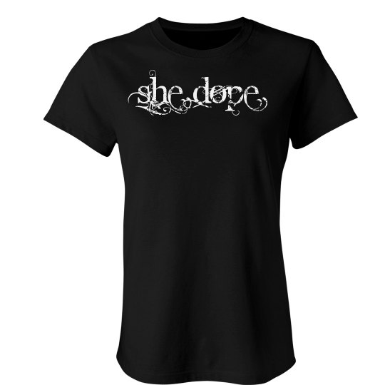 She Dope Slim T-Shirt