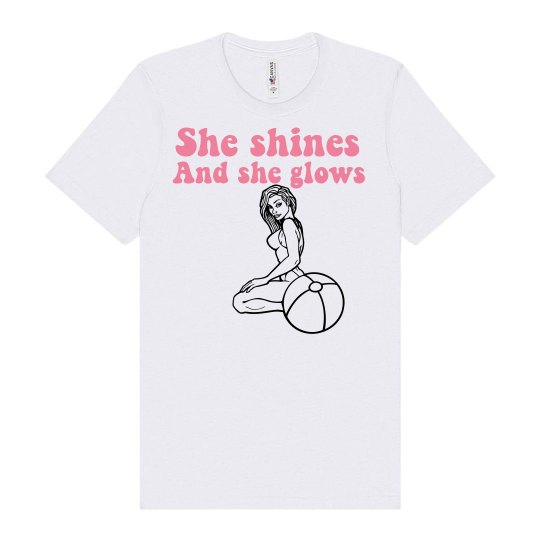 She shines and she glows