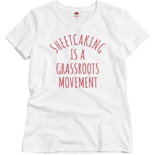 Sheet Caking Is A Grassroots Movement Sheet Caking Is A Grassroots Movement
