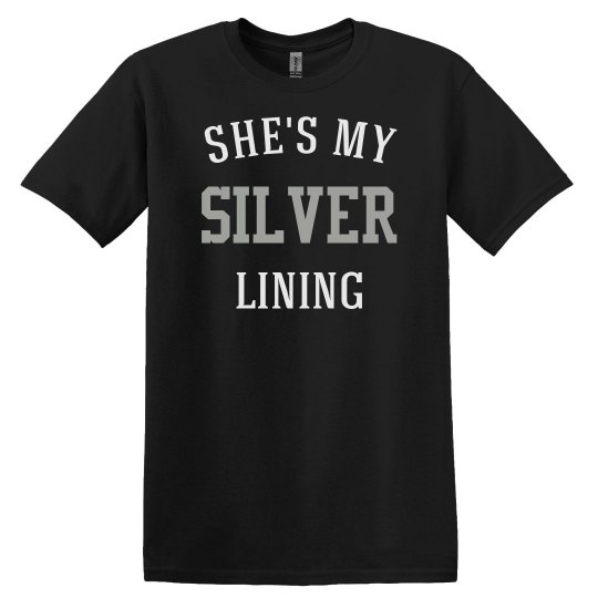 She's my silver lining She's my silver lining