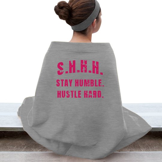 SHHH! STAY HUMBLE HUSTLE HARD HOT PINK TEXT BLANKET