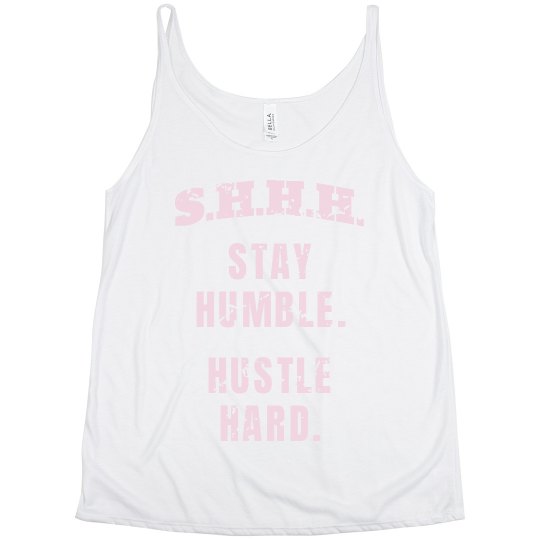 SHHH! STAY HUMBLE HUSTLE HARD PINK TEXT PLUS SIZE TANK