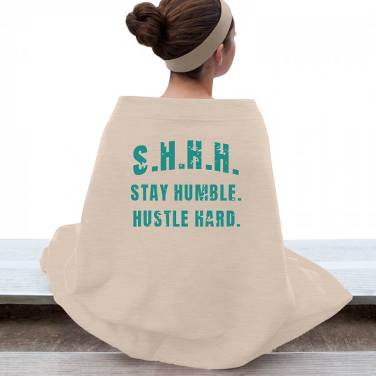 SHHH! STAY HUMBLE HUSTLE HARD TEAL TEXT BLANKET