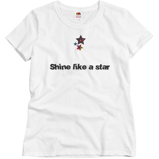 Shine like a star t shirt