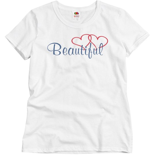 Shirt That Says Beautiful