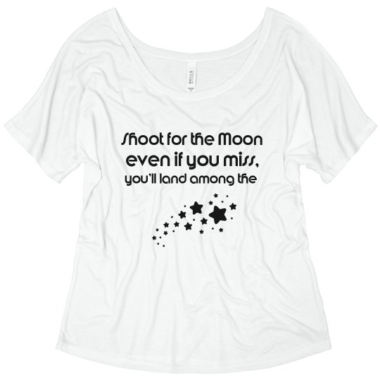 Shoot for the moon