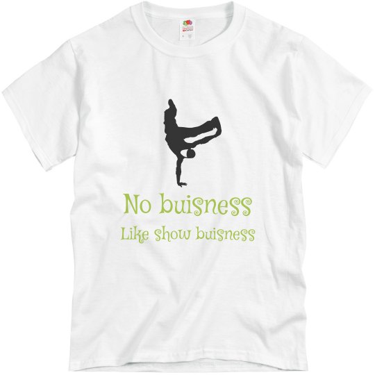 Show buisness mens tshirt