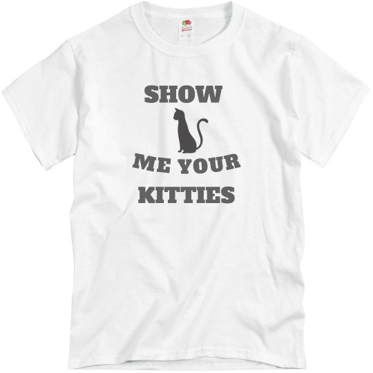 SHOW ME YOUR KITTIES