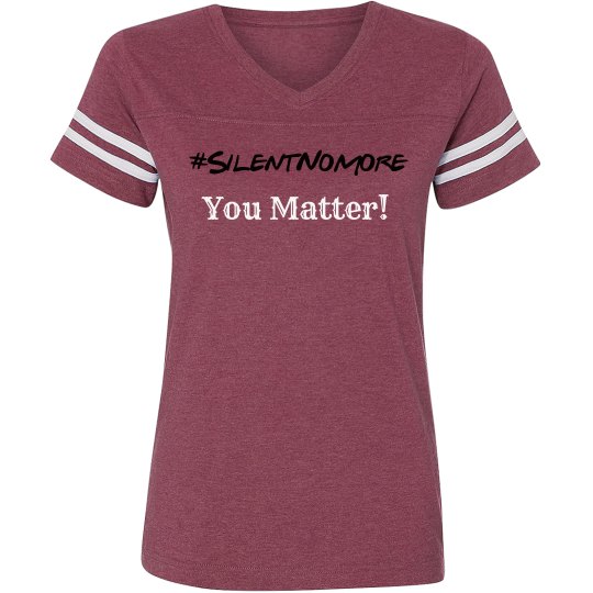 #SilentNoMore You Matter! Tee #SilentNoMore You Matter! Tee