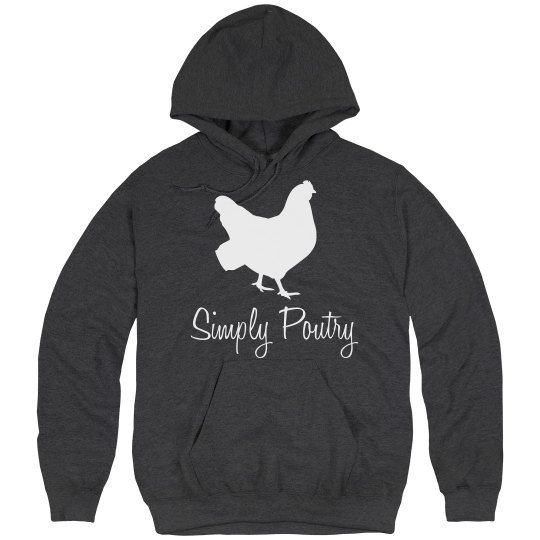 Simply Poultry Hoodie Simply Poultry Hoodie