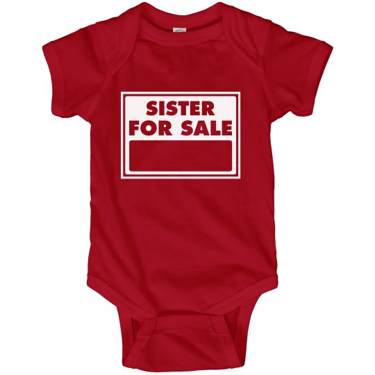 SISTER FOR SALE ONESIE